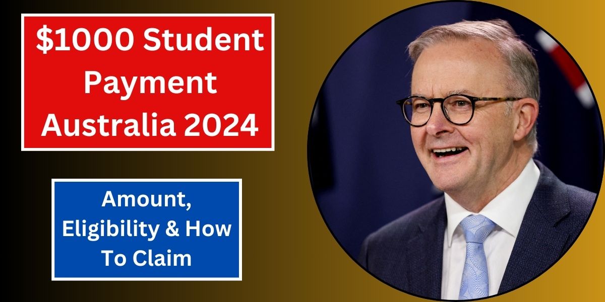 $1000 Student Payment Australia 2024