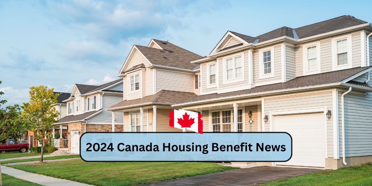 2024 Canada Housing Benefit News