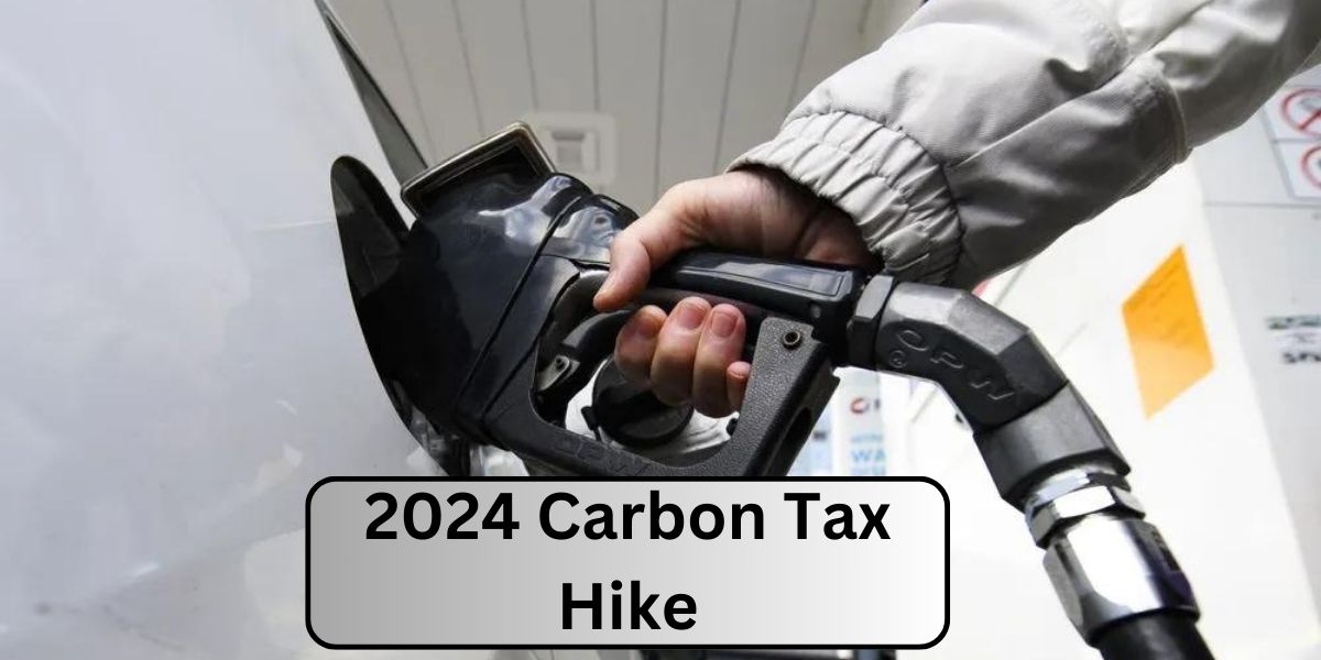 2024 Carbon Tax Hike