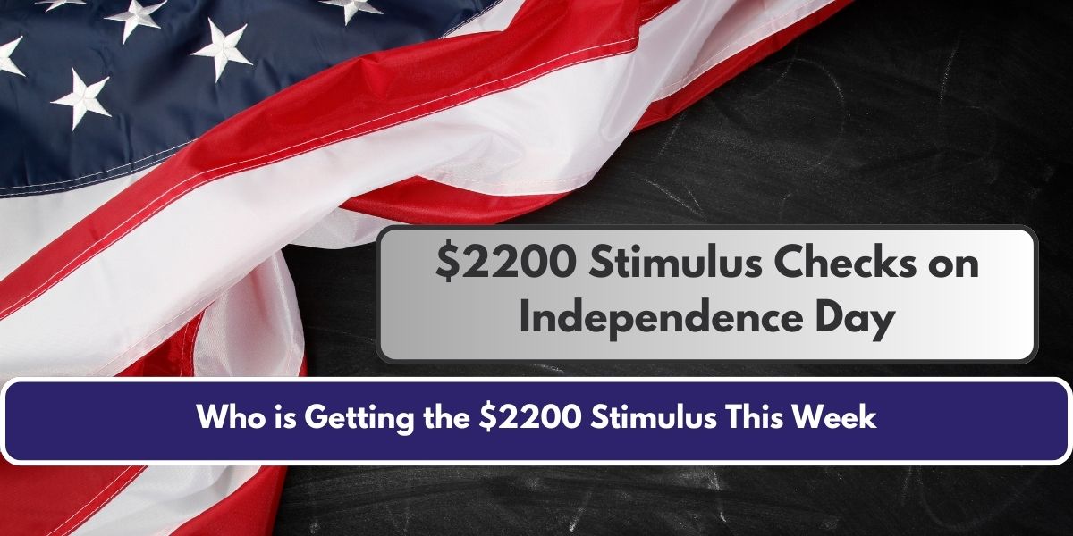 Who is Getting the $2200 Stimulus This Week