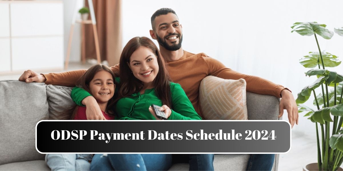 ODSP Payment Dates Schedule 2024