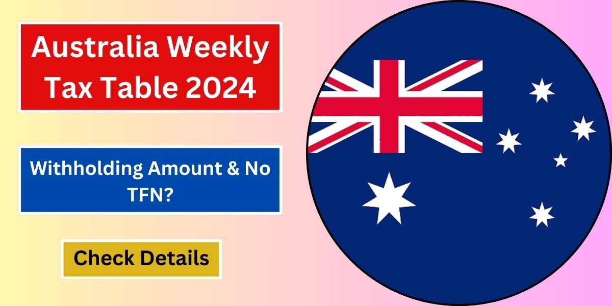 Australia Weekly Tax Table 2024