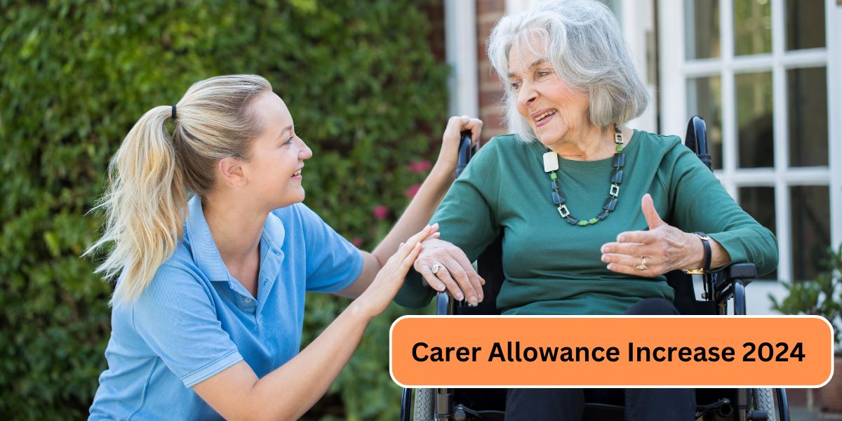 Carer Allowance Increase 2024