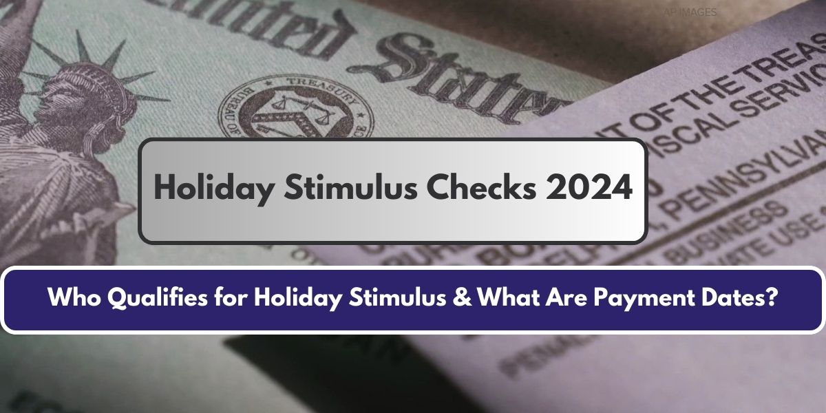 Holiday Stimulus Checks 2024