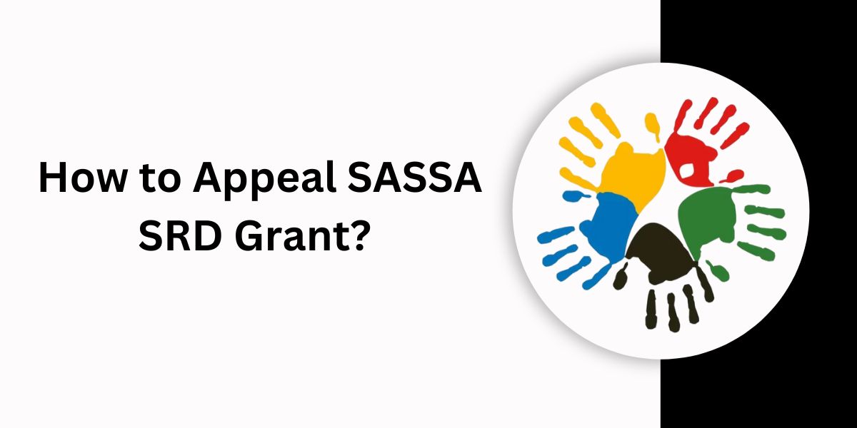 How to Appeal SASSA SRD Grant