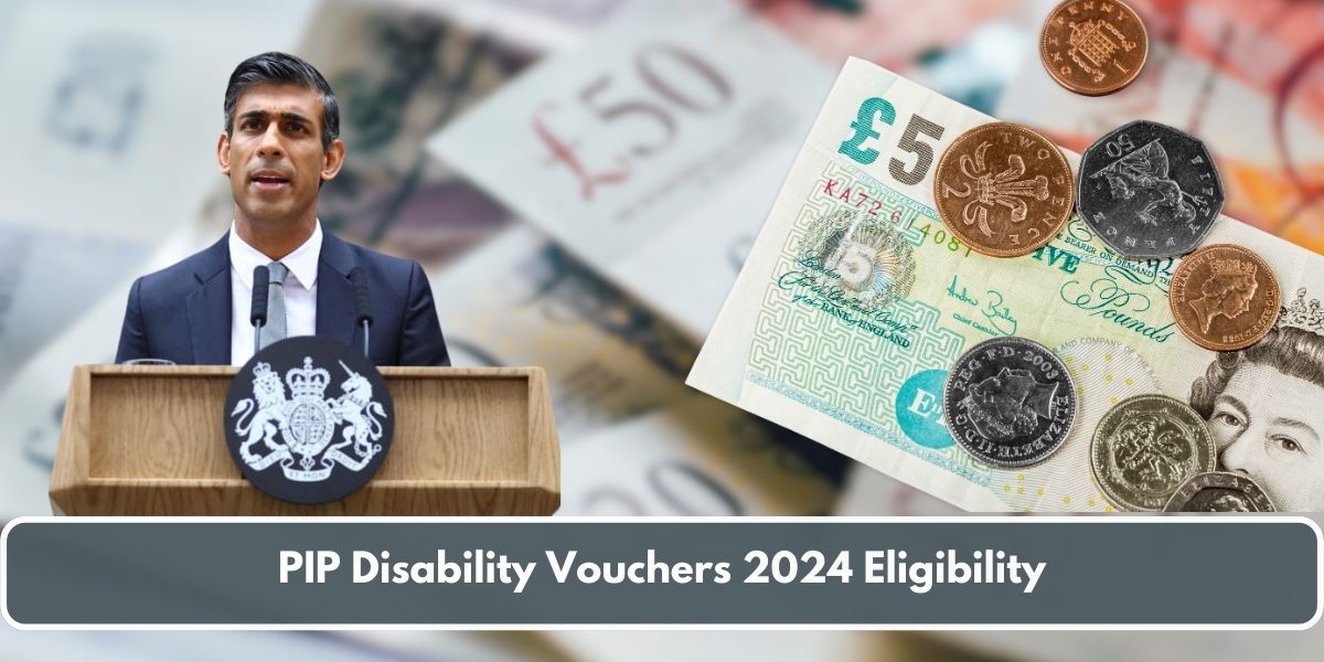 PIP Disability Vouchers 2024 Eligibility