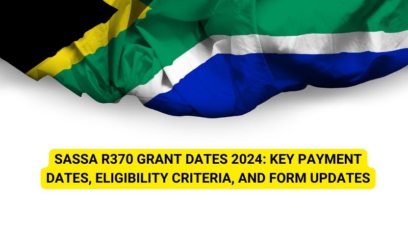 SASSA R370 Grant Dates 2024