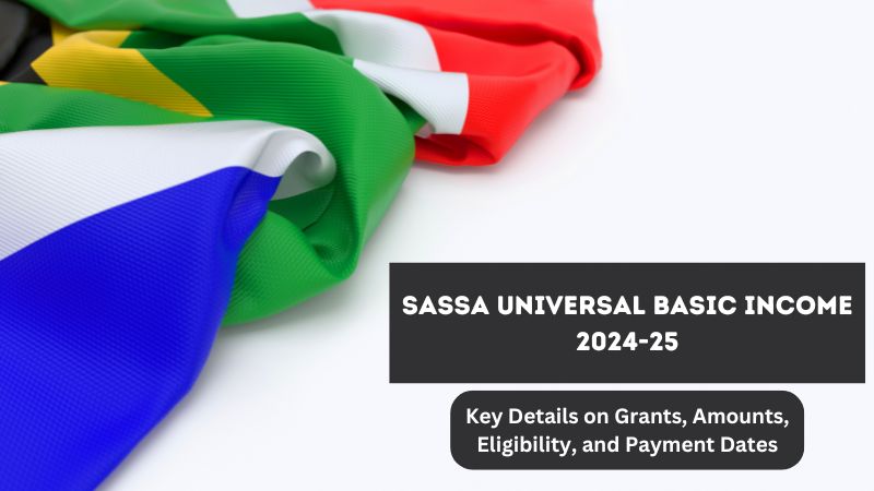 SASSA Universal Basic Income 2024-25