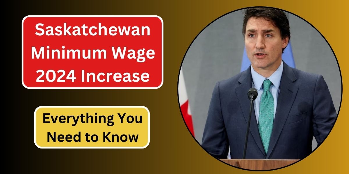 Saskatchewan Minimum Wage 2024 Increase