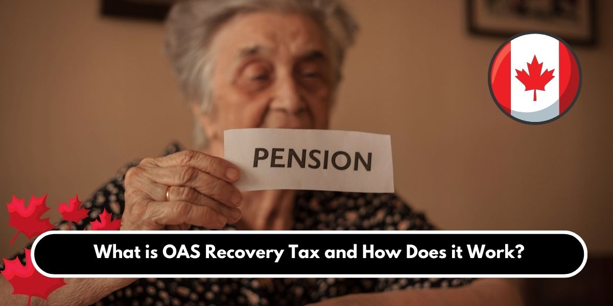 What-is-OAS-Recovery-Tax-and-How-Does-it-Work